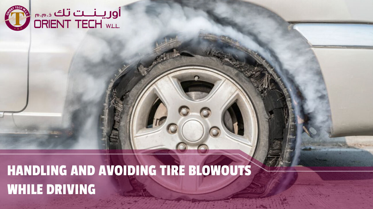 Handling And Avoiding Tire Blowouts While Driving Orient Tech